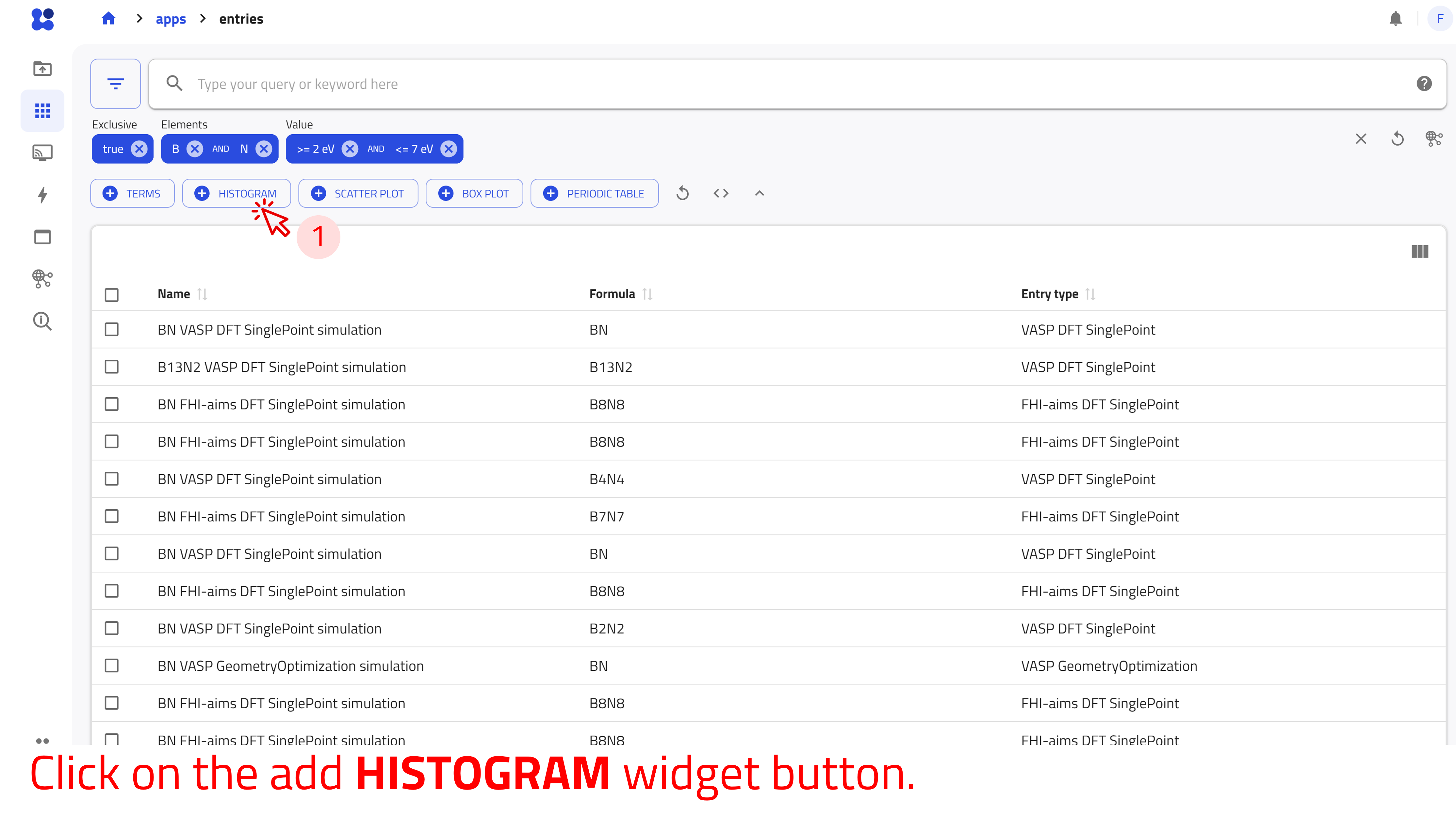 Click HISTOGRAM to add a histogram widget.